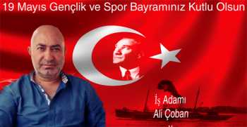 Ali Çoban’dan 19 Mayıs Gençlik ve Spor Bayramı Mesajı 