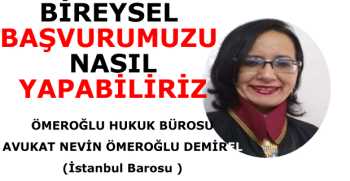 ANAYASA MAHKEMESİNE BİREYSEL BAŞVURUMUZU NASIL YAPABİLİRİZ