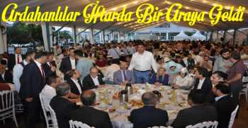 Ardahanlılar İftarda Bir Araya Geldi 