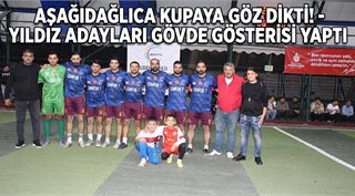 AŞAĞIDAĞLICA KUPAYA GÖZ DİKTİ!