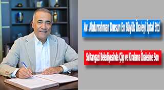 Av. Abdurrahman Dursun, En Büyük İhaleyi İptal Etti 