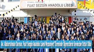 Av. Abdurrahman Dursun, Fuat Sezgin Anadolu Lisesi Mezuniyet Töreninde Öğrencilerin Sevincine Ortak Oldu