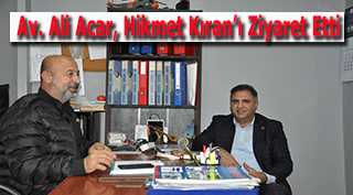 Av. Ali Acar, Hikmet Kıran'ı Ziyaret Etti