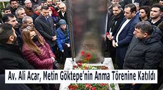 Av. Ali Acar, Metin Göktepe'nin Anma Törenine Katıldı