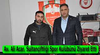 Av. Ali Acar, Sultançiftliği Spor Kulübünü Ziyaret Etti