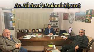 Av. Ali Acar’a Anlamlı Ziyaret