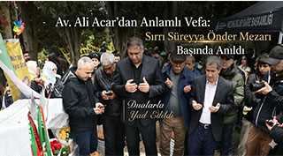  Av. Ali Acar’dan Anlamlı Vefa: Sırrı Süreyya Önder Mezarı Başında Anıldı