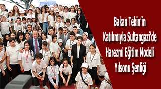 Bakan Tekin'in Katılımıyla Sultangazi'de Harezmi Eğitim Modeli Yılsonu Şenliği