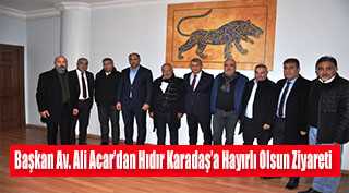 Başkan Av. Ali Acar'dan Hıdır Karadaş'a Hayırlı Olsun Ziyareti 