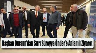 Başkan Dursun’dan Sırrı Süreyya Önder’e Anlamlı Ziyaret