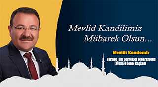 Başkan Mevlüt Kandemir'den Mevlid Kandili Mesajı