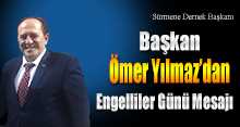 Başkan Ömer Yılmaz'dan Engelliler Günü Mesajı