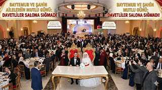 Baytemur ve Şahin Ailelerinin Mutlu Günü: Davetliler Salona Sığmadı