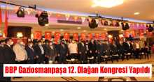 BBP Gaziosmanpaşa 12. Olağan Kongresi yapıldı