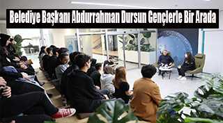 Belediye Başkanı Abdurrahman Dursun Gençlerle Bir Arada