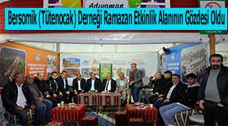 Bersomik (Tütenocak) Derneği Ramazan Etkinlik Alanının Gözdesi Oldu