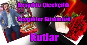 Beşyıldız Çiçekçilik Sevgililer Gününüzü Kutlar