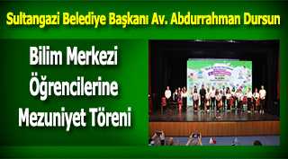 Bilim Merkezi Öğrencilerine Mezuniyet Töreni 