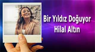Bir Yıldız Doğuyor Hilal Altın 