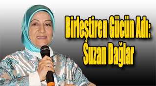 Birleştiren Gücün Adı: Suzan Dağlar