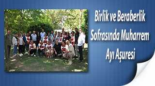 Birlik ve Beraberlik Sofrasında Muharrem Ayı Aşuresi