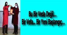 Bu Bir Veda Değil... Bir Vefa... Bir Yeni Başlangıç...
