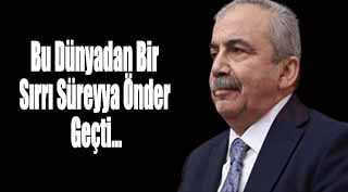 Bu Dünyadan Bir Sırrı Süreyya Önder Geçti…