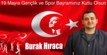 Burak Hıraca’dan 19 Mayıs Gençlik ve Spor Bayramı Mesajı 