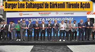 Burger Lıne Sultangazi'de Görkemli Törenle Açıldı 