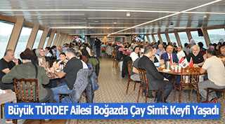Büyük TÜRDEF Ailesi Boğazda Çay Simit Keyfi Yaşadı 