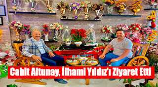 Cahit Altunay, İlhami Yıldız'ı Ziyaret Etti 