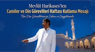 Camiler ve Din Görevlileri Haftası Kutlama Mesajı