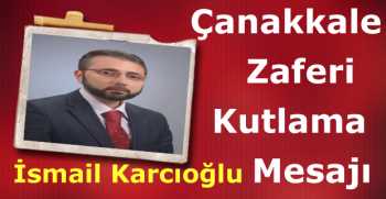 Çanakkale Zaferi Kutlama Mesajı
