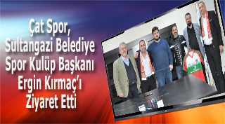 Çat Spor, Sultangazi Belediye Spor Kulüp Başkanı Ergin Kırmaç'ı Ziyaret Etti
