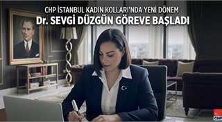  CHP İstanbul Kadın Kolları'nda Yeni Dönem: Dr. Sevgi Düzgün Göreve Başladı