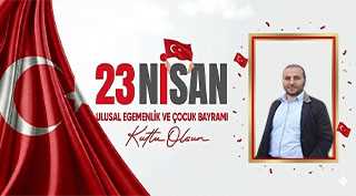 Cumali Yıldırım’dan 23 Nisan Kutlama Mesajı