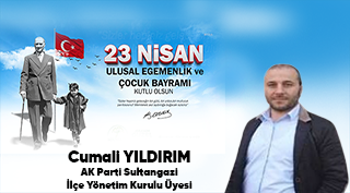 Cumali Yıldırım’dan 23 Nisan Ulusal Egemenlik ve Çocuk Bayramı Kutlama Mesajı
