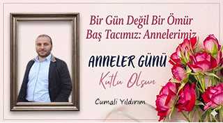 Cumali Yıldırım’dan Anneler Günü Mesajı 
