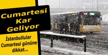 Cumartesi Kar Geliyor
