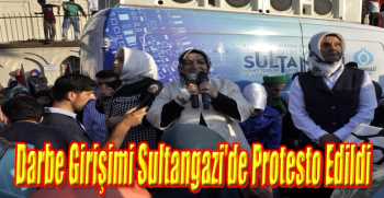 Darbe Girişimi Sultangazi’de Protesto Edildi