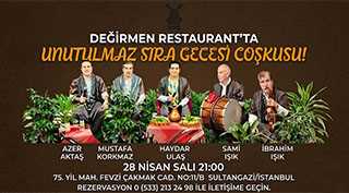 Değirmen Restaurant’ta Unutulmaz Sıra Gecesi Coşkusu!