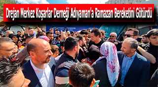 Drejan Merkez Koşarlar Derneği Adıyaman'a Ramazan Bereketini Götürdü