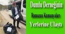 Dumlu Derneği'nin Ramazan Kumanyaları Yerlerine Ulaştı