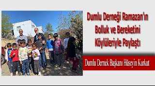 Dumlu Derneği Ramazan'ın Bolluk ve Bereketini Köylüleriyle Paylaştı 