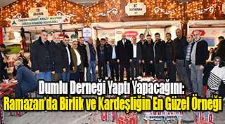 Dumlu Derneği Yaptı Yapacağını: Ramazan’da Birlik ve Kardeşliğin En Güzel Örneği