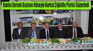 Dumlu Dernek Başkanı Hüseyin Kurkut Çiğköfte Partisi Düzenledi 
