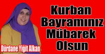 Dürdane Yiğit Alkan’dan bayram mesajı