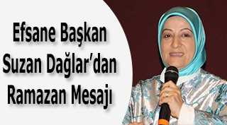 Efsane Başkan Suzan Dağlar'dan Ramazan Mesajı