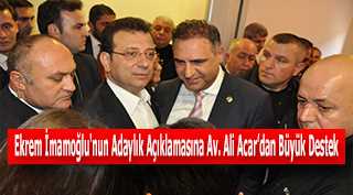 Ekrem İmamoğlu'nun Adaylık Açıklamasına Av. Ali Acar'dan Büyük Destek 