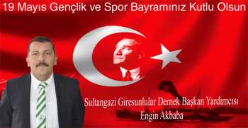 Engin Akbaba’dan 19 Mayıs Gençlik ve Spor Bayramı Mesajı 